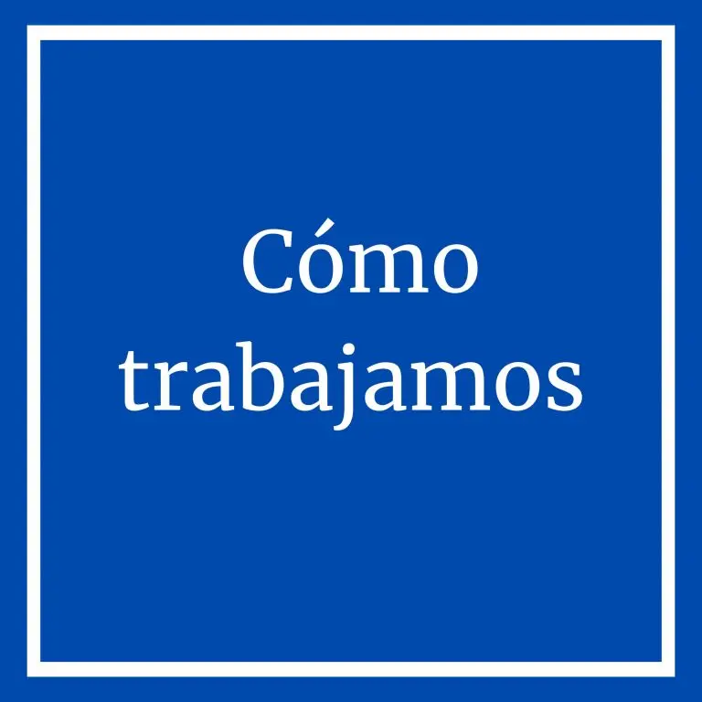 Como trabajamos